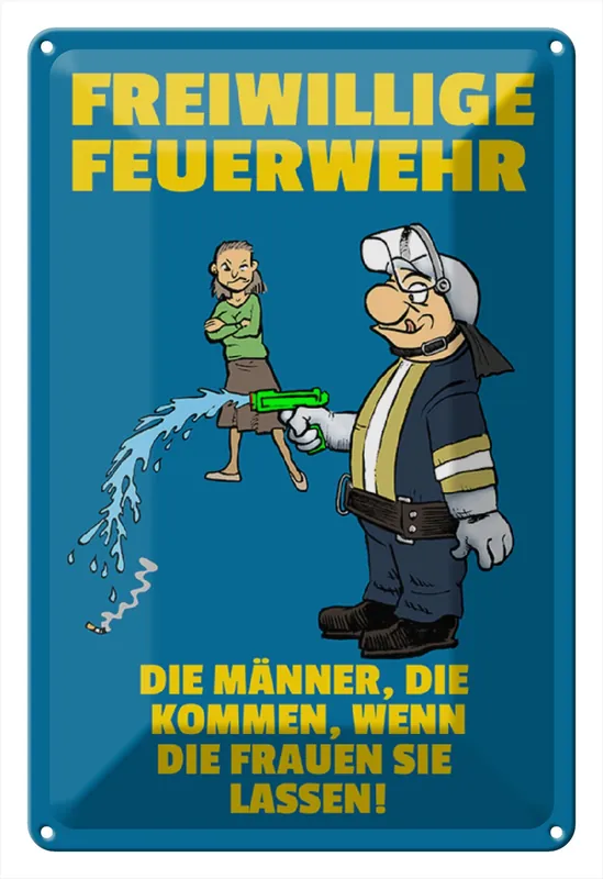 Metallbild Blechschild Spruch 20x30cm Freiwillige Feuerwehr Männer 20 x 30 cm Must-Have