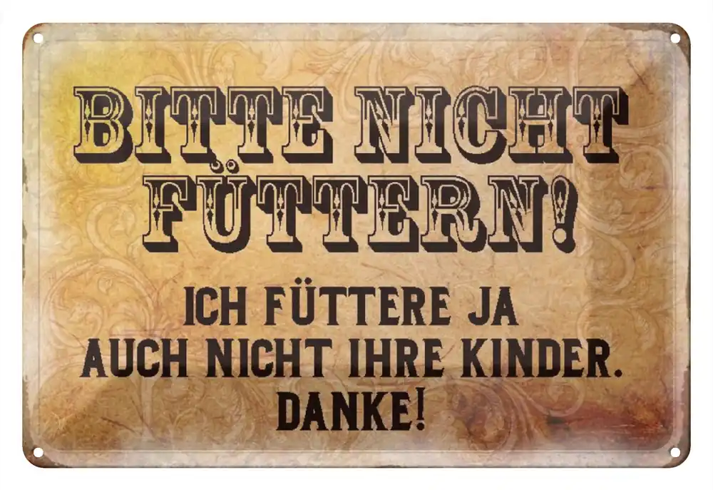 Neue Ware Metallbild Blechschild Hinweis 30x20cm bitte nicht füttern Danke 20 x 30 cm