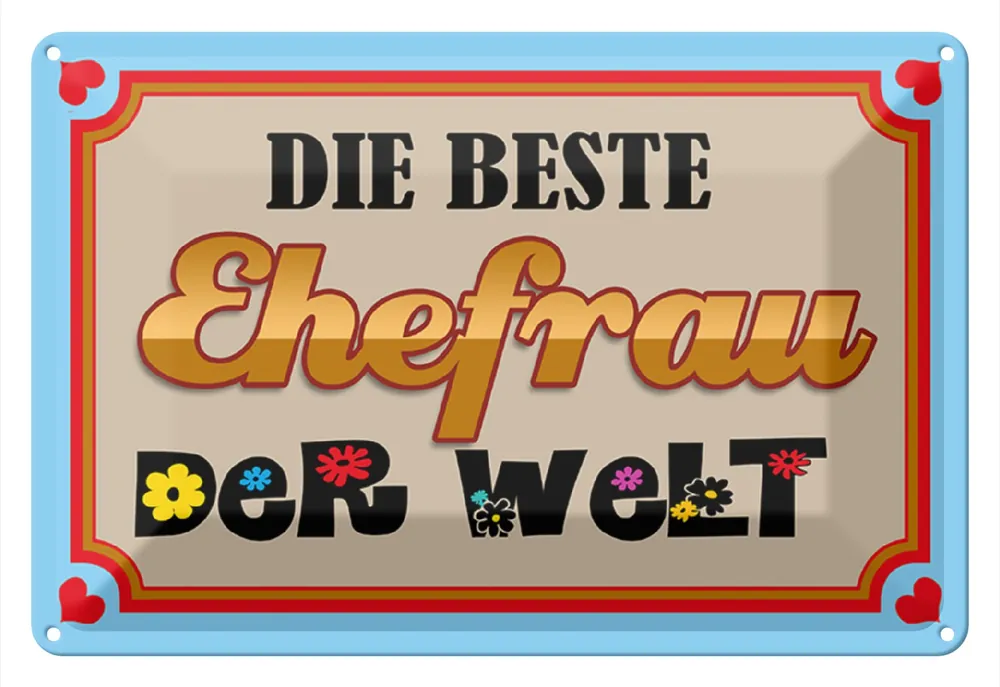 Direktkauf Metallbild Blechschild Spruch 30x20cm die Beste Ehefrau der Welt 20 x 30 cm