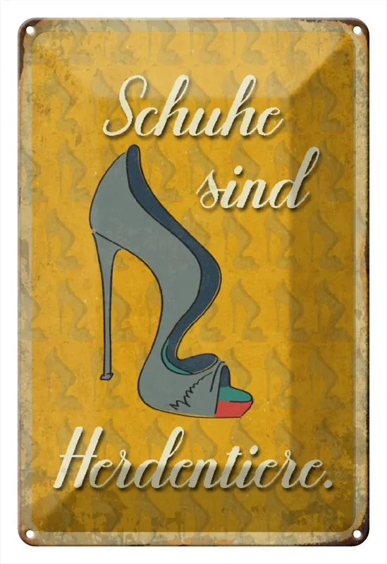 Metallbild Blechschild Spruch 20x30cm Schuhe sind Herdentiere 20 x 30 cm Neue Ware