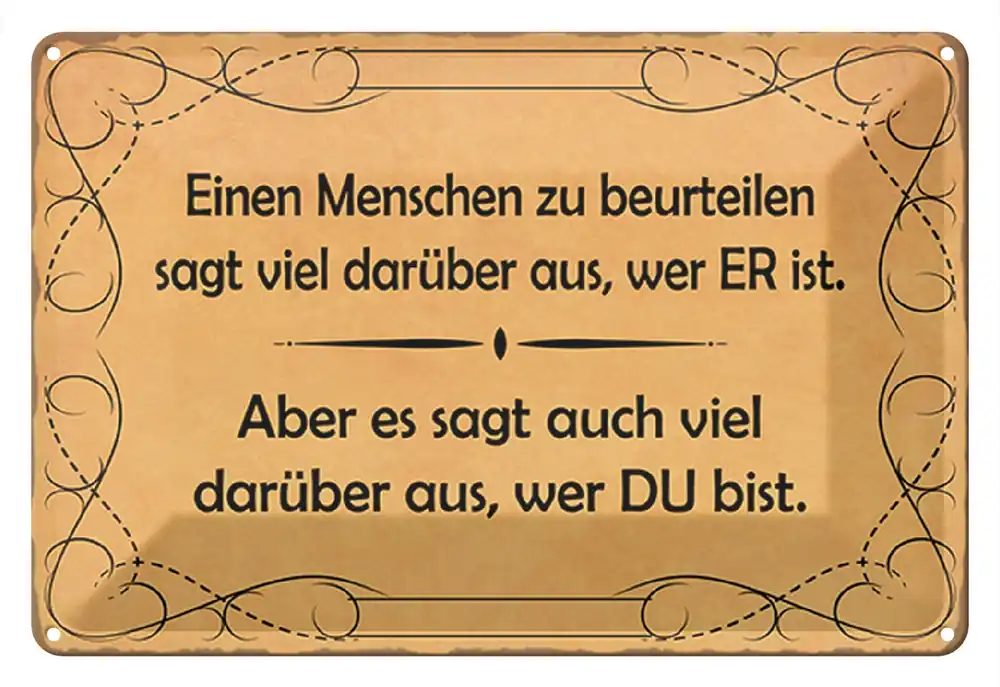Sonderangebot Metallbild Blechschild Spruch 30x20cm Einen Menschen zu beurteilen 20 x 30 cm