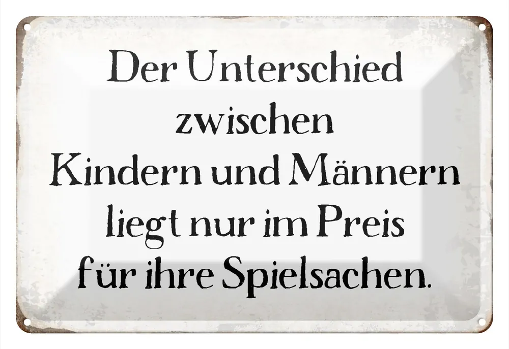 Metallbild Blechschild Spruch 30x20cm Unterschied Kinder Männer 20 x 30 cm Top-Preis