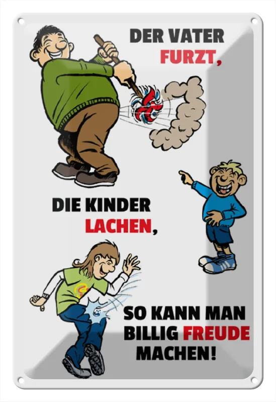 Ausverkauf Metallbild Blechschild Spruch 20x30cm Vater furzt Kinder lachen 20 x 30 cm