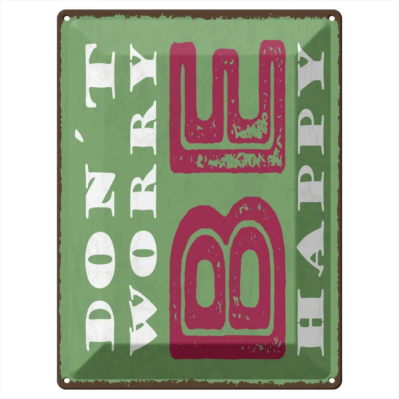 Abverkauf Metallbild Blechschild Spruch 30x40 cm Dont worry be Schild 30 x 40 cm