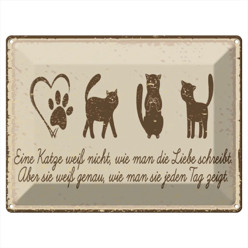 Zertifiziert Metallbild Blechschild Spruch 30x40 cm Katze liebe schreibt Schild 30 x 40 cm
